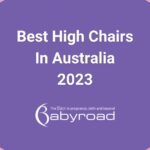 Best high chairs available in Australia for 2023.